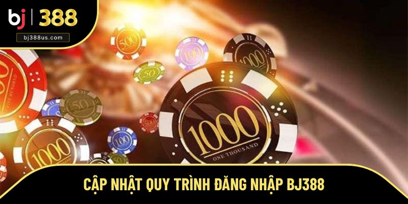 Các bước đăng nhập BJ388 chi tiết Các bước đăng nhập BJ388 chi tiết
