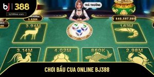 Chơi Bầu Cua Online BJ388 - Tham Gia Đặt Cược Ăn Thưởng Lớn