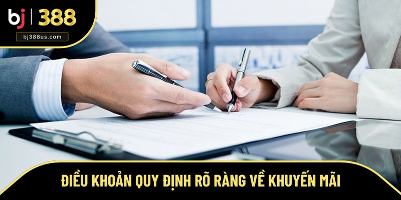 Điều khoản quy định rõ ràng về khuyến mãi Điều khoản quy định rõ ràng về khuyến mãi